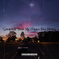 Someone Told Me - KingvsWorld & Tim Moyo