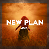 New Plan - MD Dj