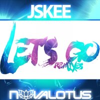 Let's Go - Jskee & Everettz