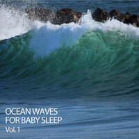 Relaxing Ocean Waves - Ocean Sounds FX & Baby Sleep Music & White Noise Baby Sleep