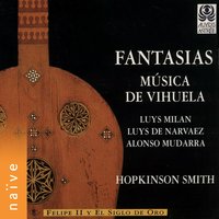 Los Seys Líbros del Delphín de Música: Sesto Libro. Veynte y Dos Diferencias de Conde Claros - Hopkinson Smith
