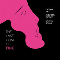 On the Turning Away - Danilo Gallo & Alberto Dipace & Kathya West