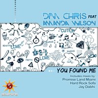 You Found Me - Dim Chris & Amanda Wislon & Hard Rock Sofa