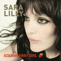 Strawberry Girl - Sara Lilly & Rachel Ellektra