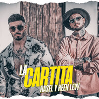 La Cartita - Rasel & Keen Levy