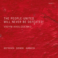 The People United Will Never Be Defeated!: Var. 26, In a Militant Manner - Вадим Холоденко