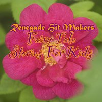 The Fox and the Brambke - Kidz Hit Makers & Renegade Hit Makers