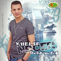 Thehkem Feli - Nacer Khelif