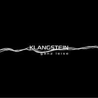 Ganz Leise - Klangstein