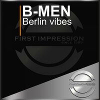 Berlin Vibes - B-Men