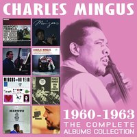 Duke's Choice (Don't Come Back) - Charles Mingus