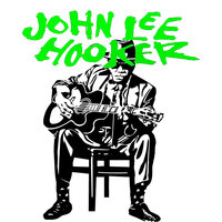 I Love You Honey - John Lee Hooker