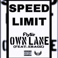 Own Lane - FlySir & Ebagz