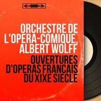 Le roi d'Ys: Ouverture - Orchestre de l'Opéra-Comique