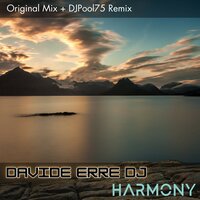 Harmony - Davide Erre DJ & DJPool75