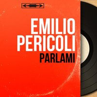 Parlami - Emilio Pericoli & Vigilio Piubeni e la sua orchestra