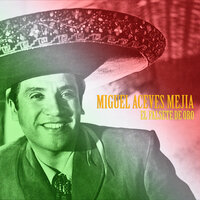 Oh Gran Dios - Miguel Aceves Mejia