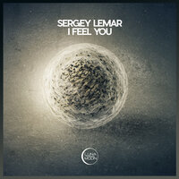 I Feel Love - Sergey Lemar