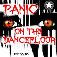 Panic on the Dancefloor - DJ ALBA