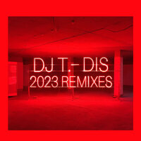 Dis - DJ T.