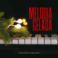 Serenidade na Neve - Músicas de Natal e canções de Natal