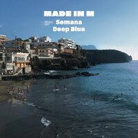 Semana - Made in M