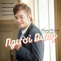 Người Dưng - Phương Tử Long
