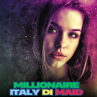 Millionaire Italy DI Maid - Harry