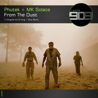 From The Dust - Phutek & MK Solace & Urig & Dice