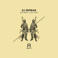 So Tuff - DJ Entwan