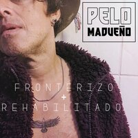 Fronterizo - Pelo Madueño