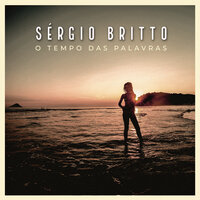 Se Agora For Tarde - Sergio Britto