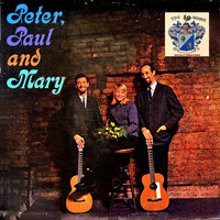 Bamboo - Peter, Paul and Mary