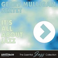 The Lady Is a Tramp - Gerry Mulligan Sextet