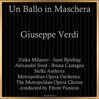 Un ballo in maschera, IGV 32, Act III, Scene 2: "Fervono amori e danze" - Metropolitan Opera Orchestra & The Metropolitan Opera Chorus & Ettore Panizza & Zinka Milanov & Bruna Castagna & Jussi Björling & Джузеппе Верди