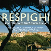 III. Allegro vivo - Allegro moderato - Largo - Orchestra Sinfonica di Roma & Отторино Респиги