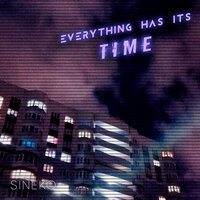 Everything Has its Time - Sineko