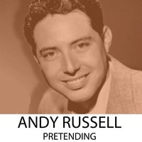 I Can't Begin to Tell - Andy Russell