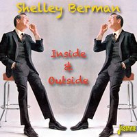 Inside - Part 3 - Shelley Berman