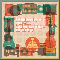 House Effects - Hombres Buenos Hacen Deep & Jason Rivas & Terry De Jeff