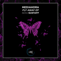 Fly Away - Mediahora & Gustaff