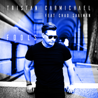 Fools - Tristan Carmichael & Chad Saaiman