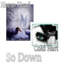 So Down - Horse Head & Cold Hart