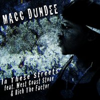 In These Street - Macc Dundee