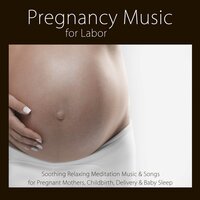 Relaxation Music (Soothing Sounds for Body & Mind) - Pregnancy Soothing Songs Masters