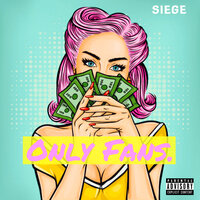 Only Fans - Siege