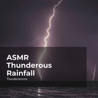 Thunderclaps Frequency - Sounds of Rain & Thunder Storms & Thunderstorms & Rain Thunderstorms