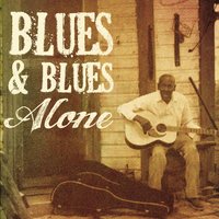 Truckin' My Blues Away - Blind Boy Fuller