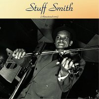 I Know That You Know - Stuff Smith