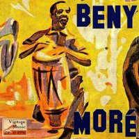 Que Aguante - Beny Moré & Rafael De Paz Y Su Orquesta